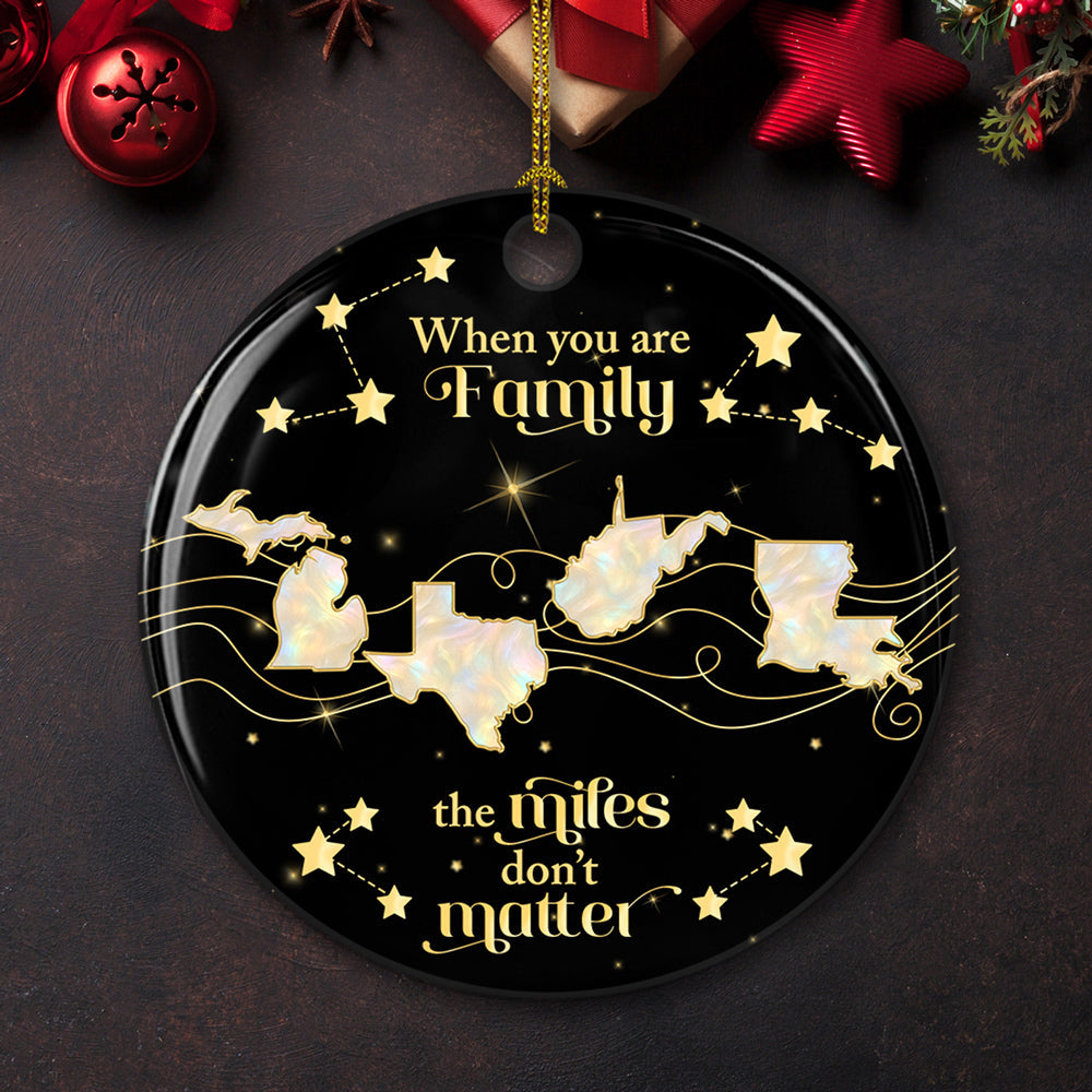 Custom Keepsake Christmas Ornament •  Family The Miles Dont Matter - Personalized Ceramic Ornament