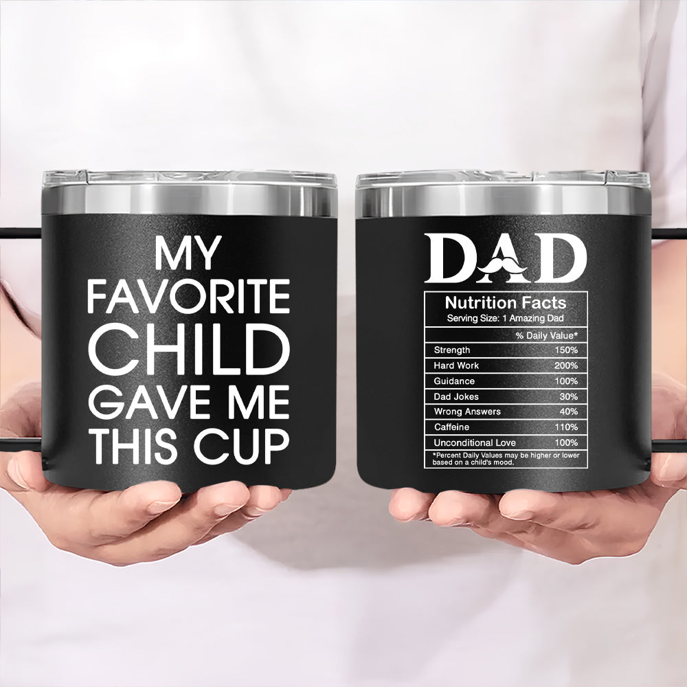 Custom Father's Day Birthday Gifts For Dad • Nutrition Facts Of Dad - Personalized 14oz Stainless Steel Tumbler With Handle