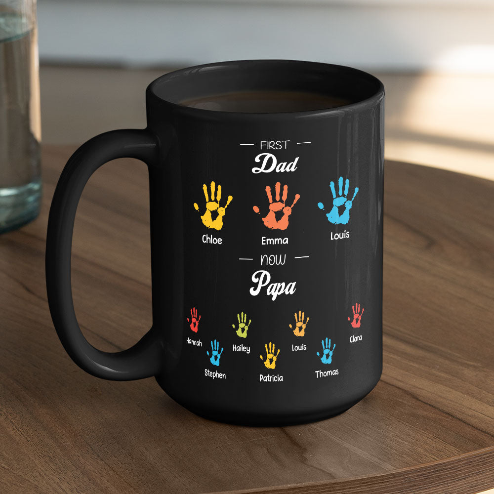 Custom Christmas & Birthday Gift for Dad • First Dad Now Papa - Personalized Coffee Mug
