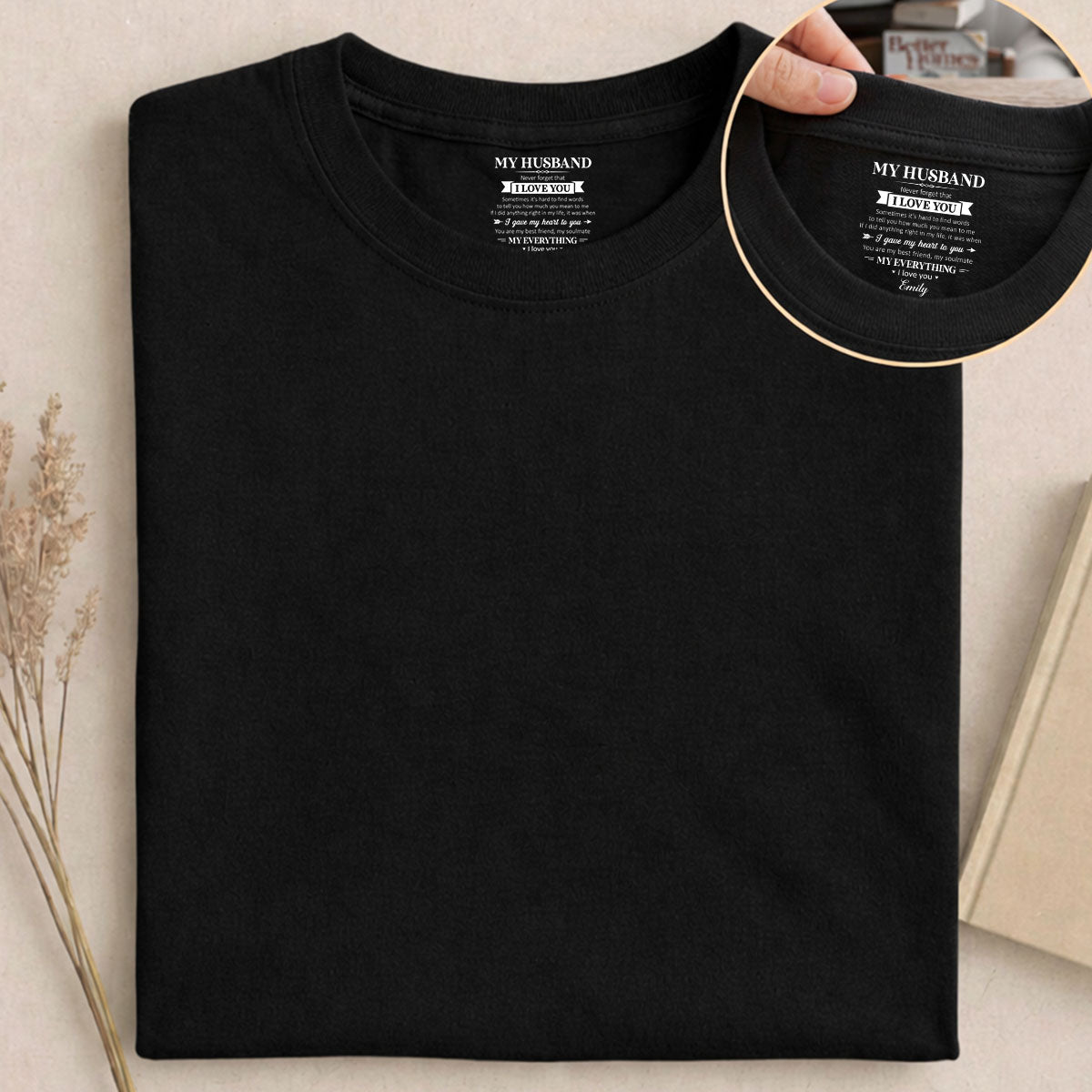 Custom Christmas Anniversary Keepsake Gifts For Husband • My Soulmate And My Everything - Personalized Inside Neck Print T-Shirt