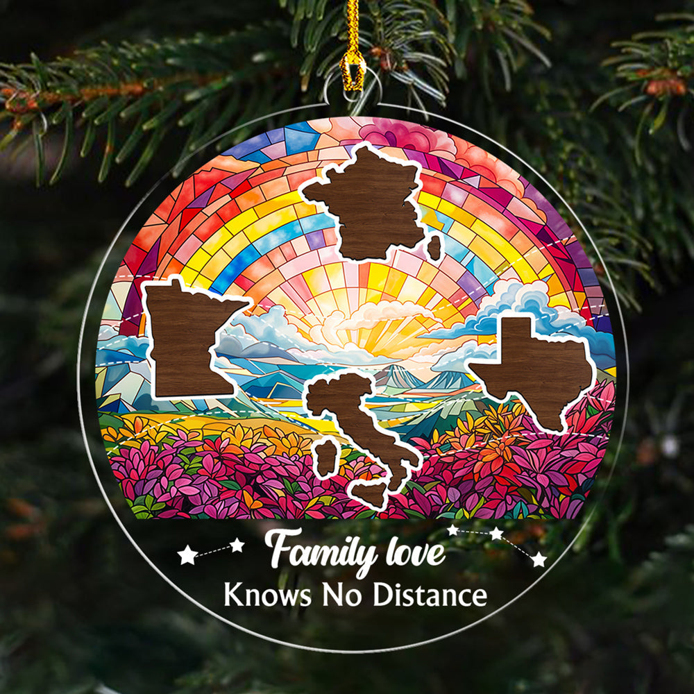 Custom Family Christmas Ornament for Long Distance Families •  Family Love Knows No Distance Version 3- Personalized Acrylic Ornament