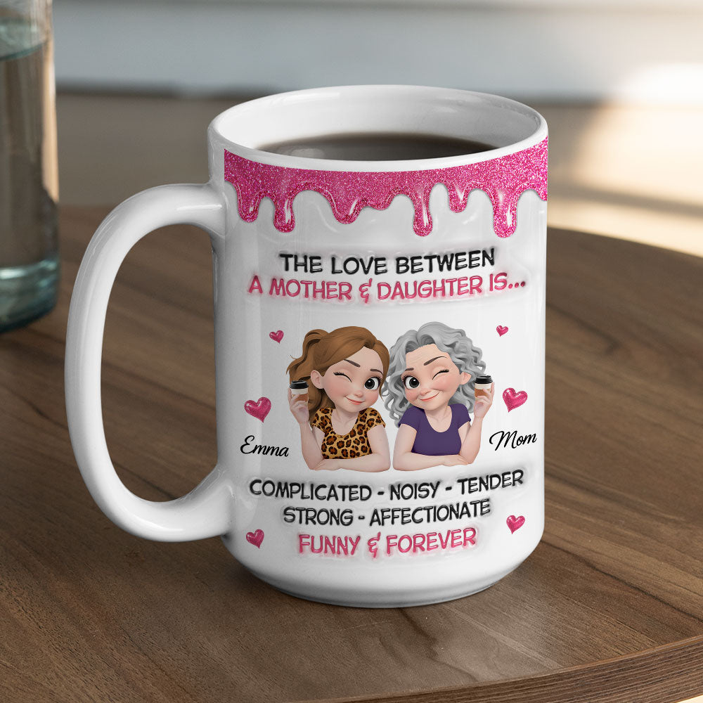 Custom Mother's Day Gift for Daughter • Complicated Noisy Tender - Personalized 3D Inflated Effect Mug