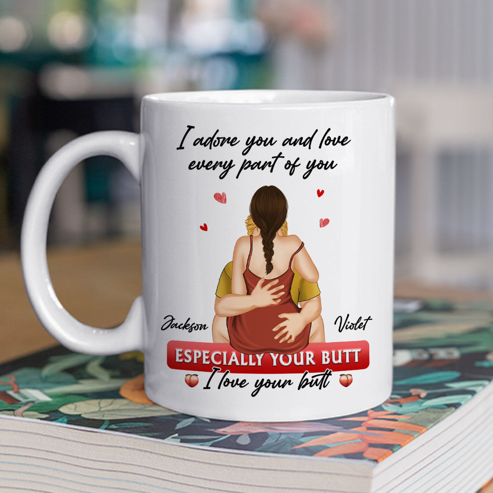 Custom Anniversary Keepsake Gifts For Couple • I Love Your Butt - Personalized Coffee Mug