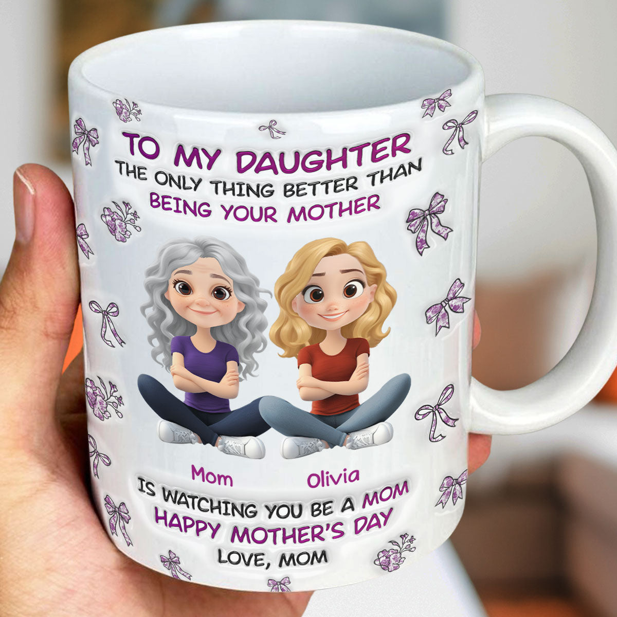 Custom Mother's Day Gift for Daughter • Watching You Be A Mom Daughter - Personalized 3D Inflated Effect Mug