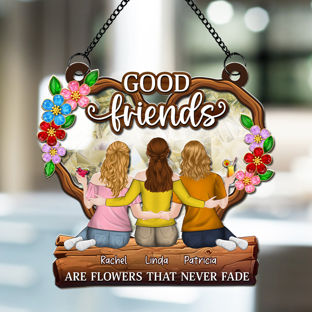 Custom Best Friend Hanging Decor, Friendship Birthday Gifts • Flowers That Never Fade - Personalized Suncatcher