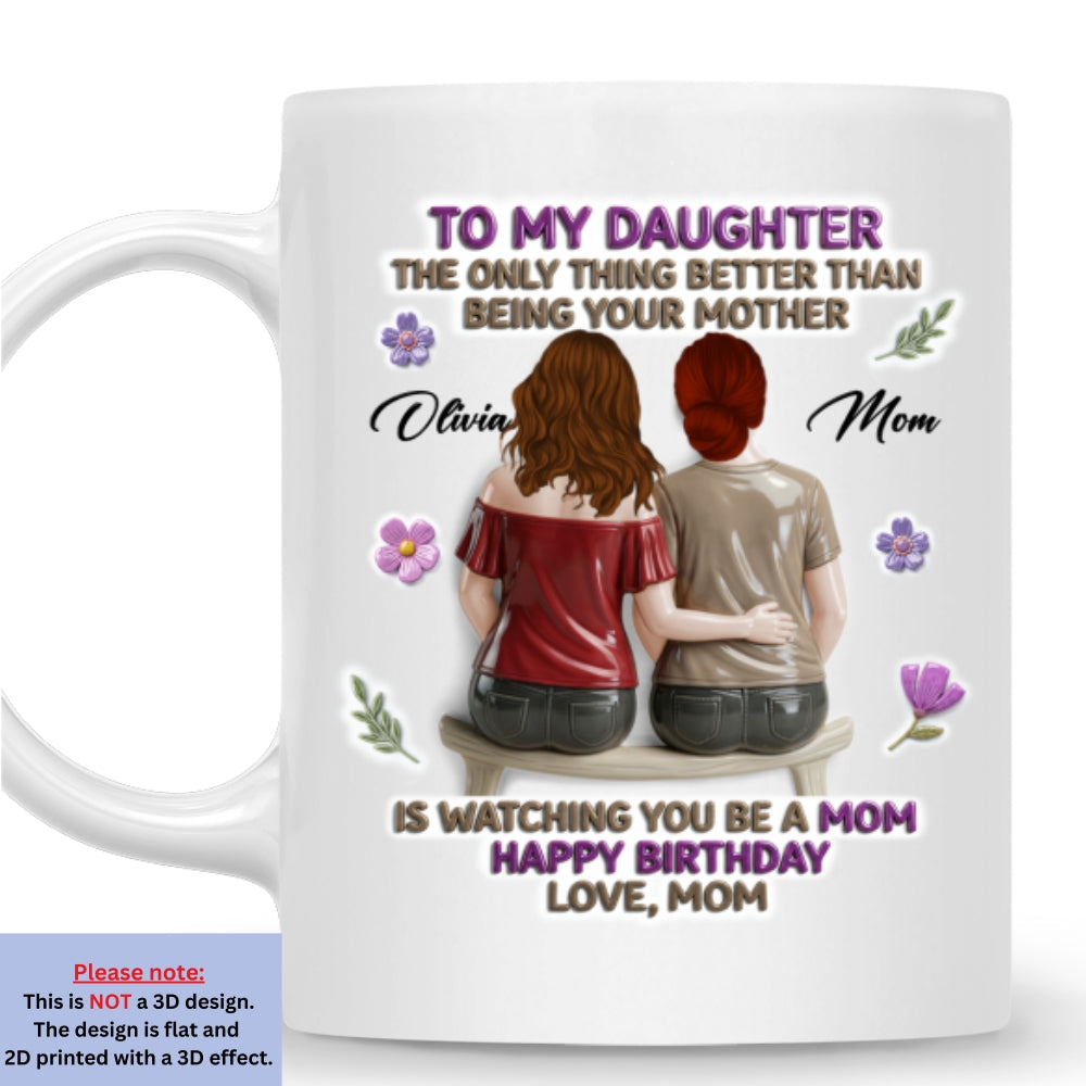 Custom Mother's Day Gift for Daughter • A Mother Loving Words - Personalized 3D Effect Mug