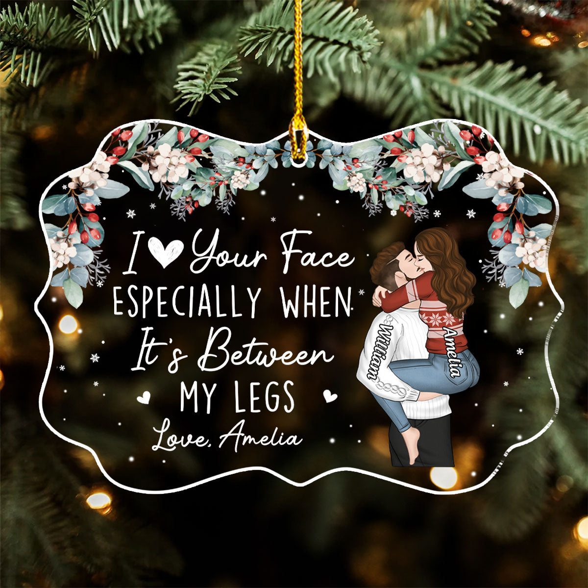 Custom Couple Christmas Ornament, Anniversary Gift •  I Love Your Face - Personalized Acrylic Ornament