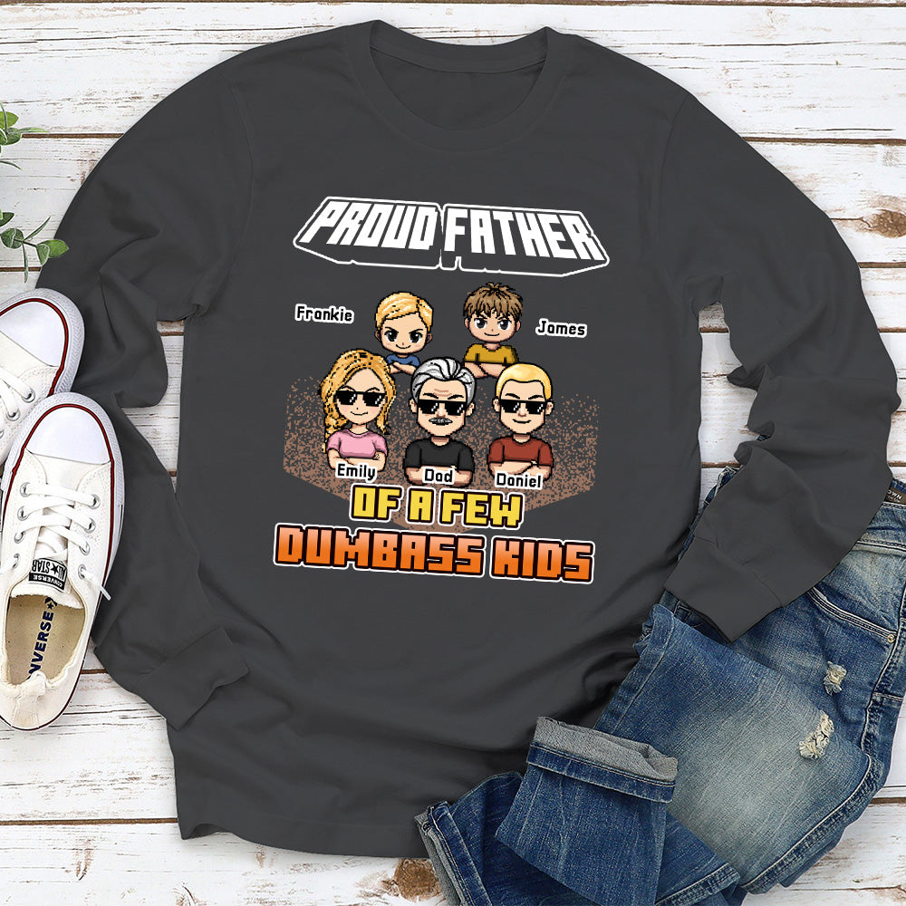 Custom Father's Day, Special Gift for Dad & Grandpa • Dumbass Kids Funny - Personalized Shirt