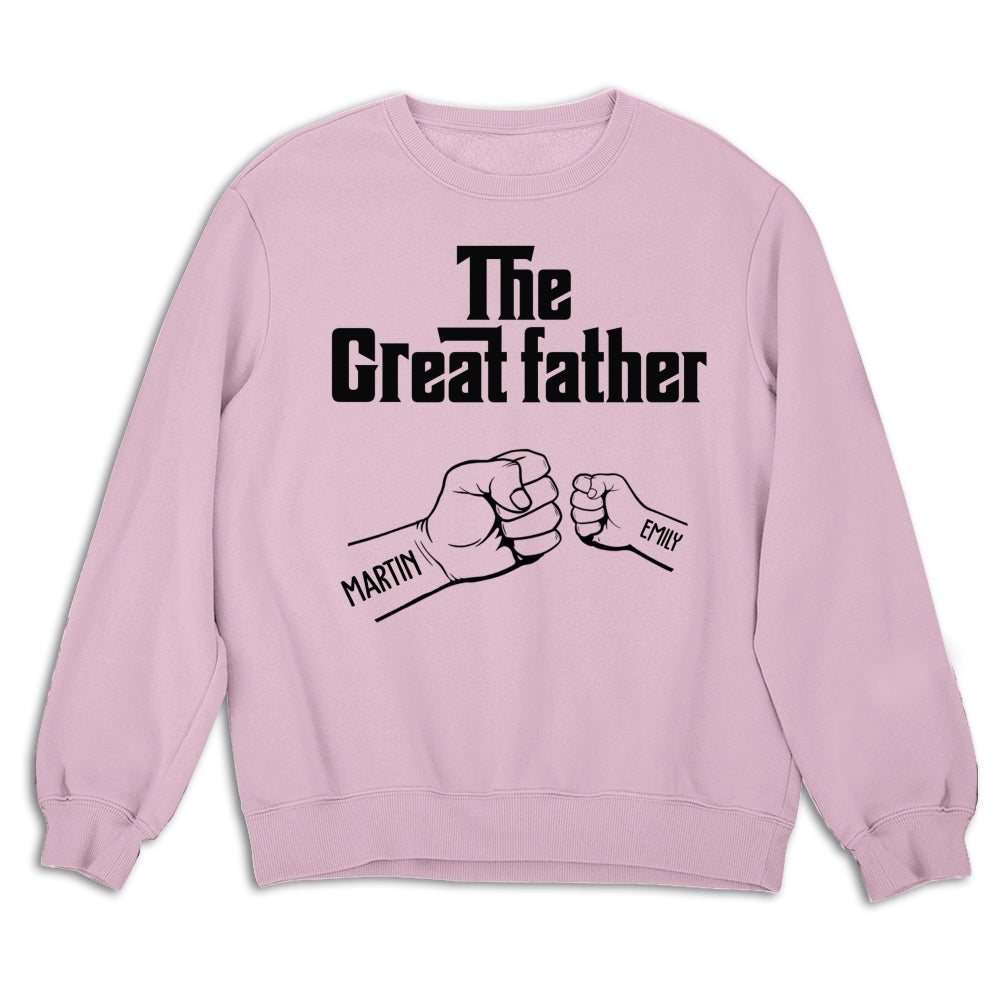 Custom Father's Day, Special Gift for Dad & Grandpa • The Greatfather - Personalized Shirt - Sweatshirt