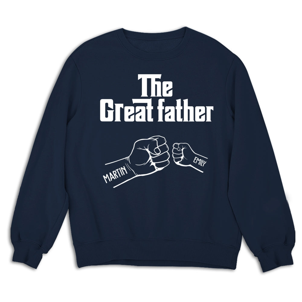 Custom Father's Day, Special Gift for Dad & Grandpa • The Greatfather - Personalized Shirt - Sweatshirt