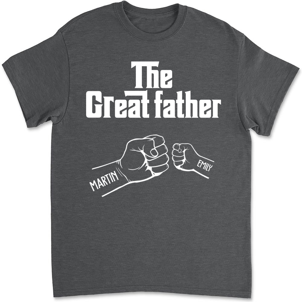 Custom Father's Day, Special Gift for Dad & Grandpa • The Greatfather - Personalized Shirt - Sweatshirt