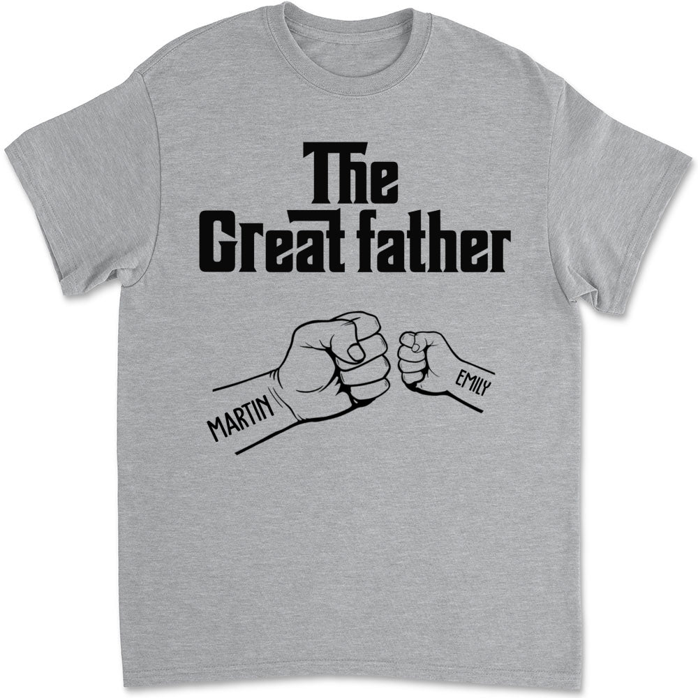 Custom Father's Day, Special Gift for Dad & Grandpa • The Greatfather - Personalized Shirt - Sweatshirt