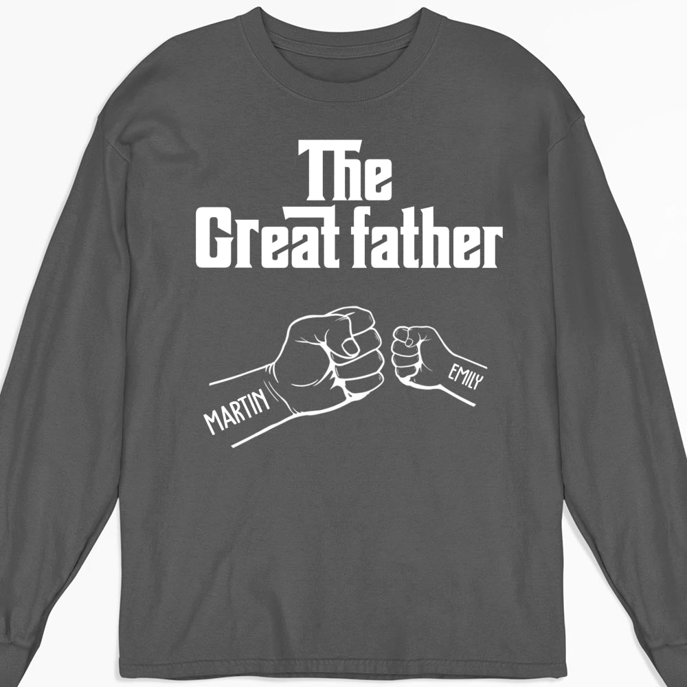 Custom Father's Day, Special Gift for Dad & Grandpa • The Greatfather - Personalized Shirt - Sweatshirt