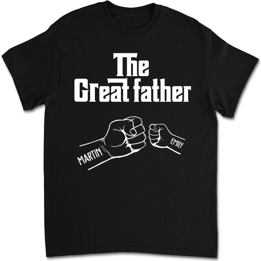 Custom Father's Day, Special Gift for Dad & Grandpa • The Greatfather - Personalized Shirt - Sweatshirt