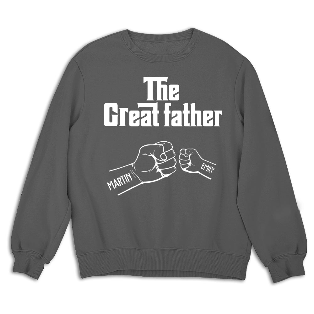 Custom Father's Day, Special Gift for Dad & Grandpa • The Greatfather - Personalized Shirt - Sweatshirt