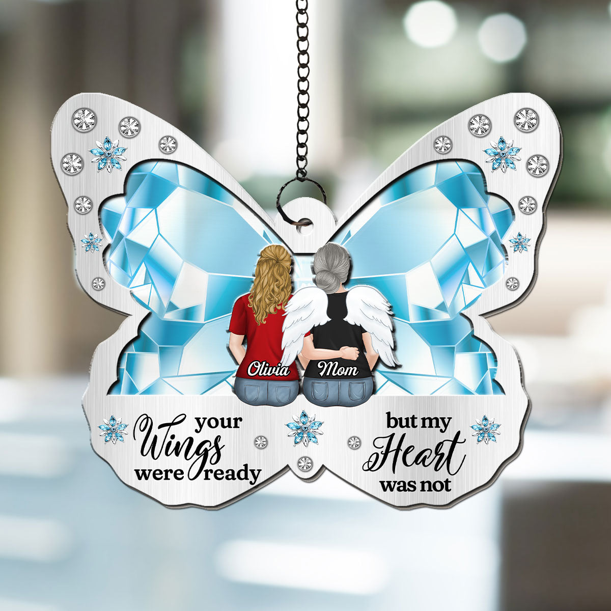 Custom Hanging Decor for Mom Daughter, Mother's Day Gifts • Your Wings Were Ready - Personalized Suncatcher