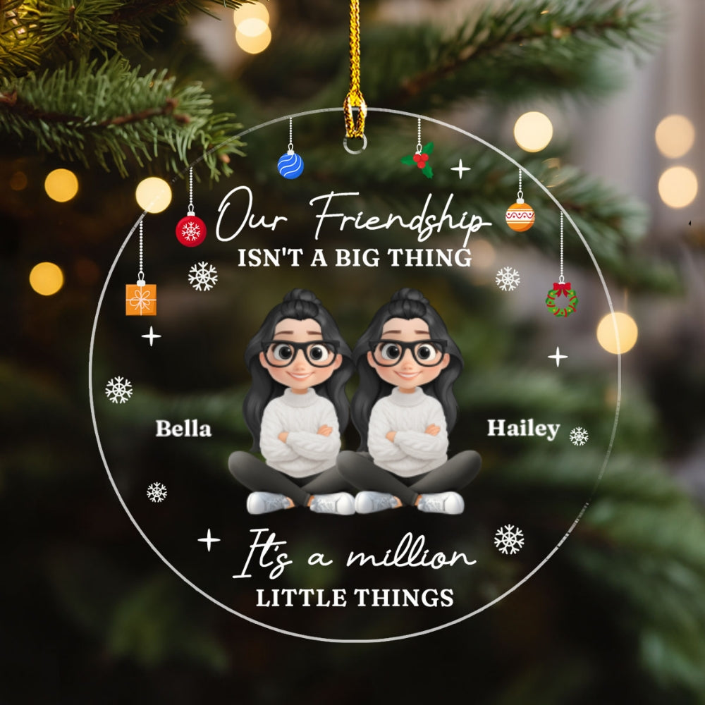 Custom Friendship Christmas Ornament, Best Friend Gift •  Friends Make Life More Beautiful - Personalized Acrylic Ornament