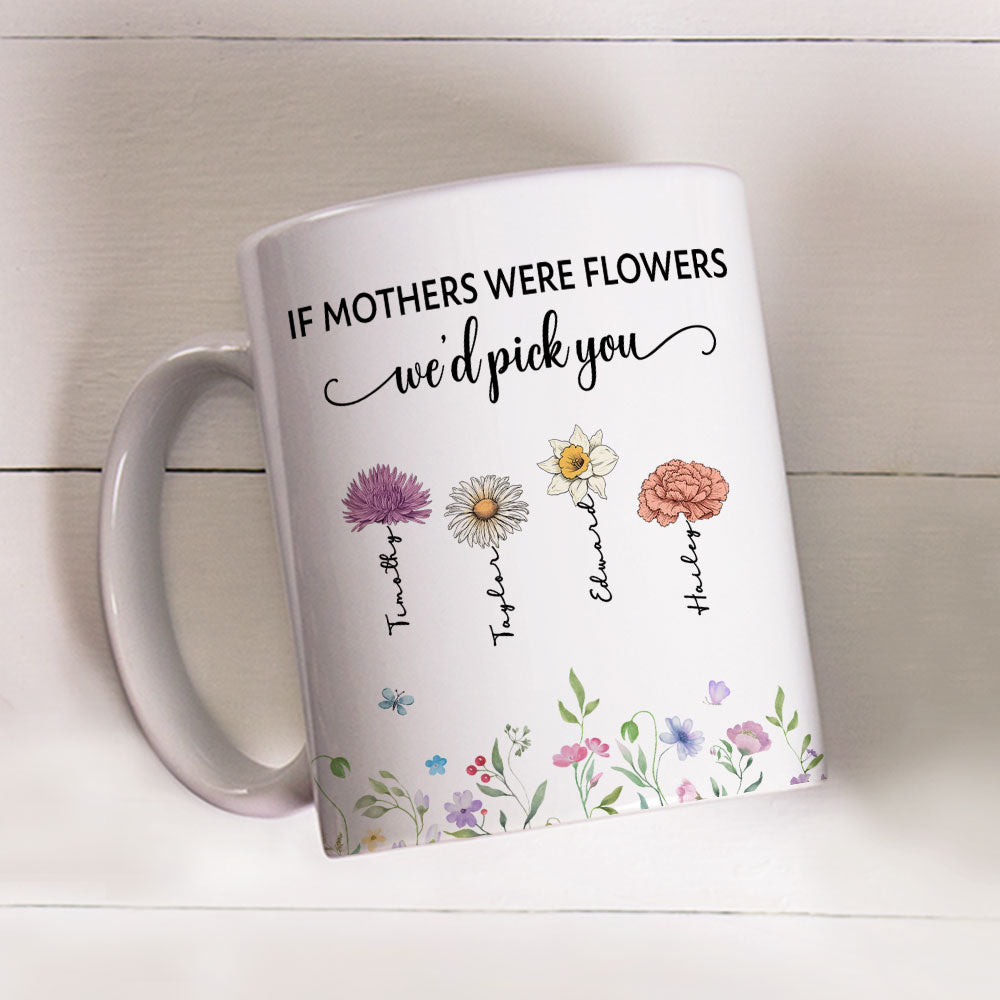 Custom Birth Flower, Name For Mom & Grandma • Mom Is A Flower - Personalized Coffee Mug