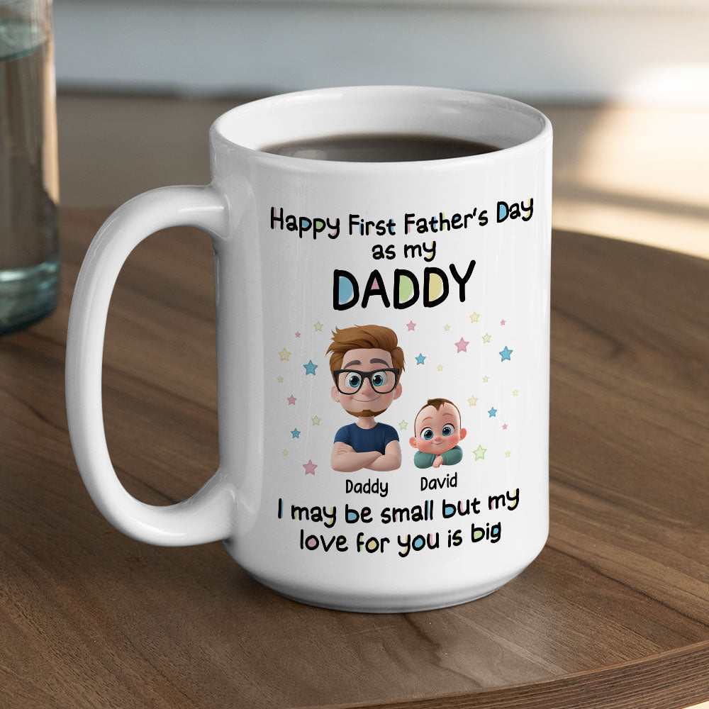 Custom First Father's Day, Christmas Gift for New Dad • First Father Day With Baby - Personalized Coffee Mug