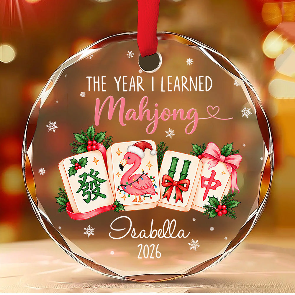 Custom Friendship Christmas Ornament, Best Friend Gift •  The Year I Learned Mahjong - Personalized Glass Ornament