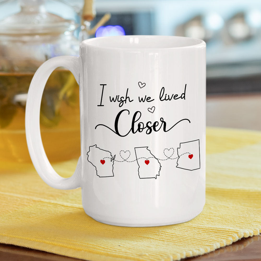 Custom Best Friend, Christmas & Birthday Friendship Keepsake Gift • I Wish We Lived Closer - Personalized Coffee Mug