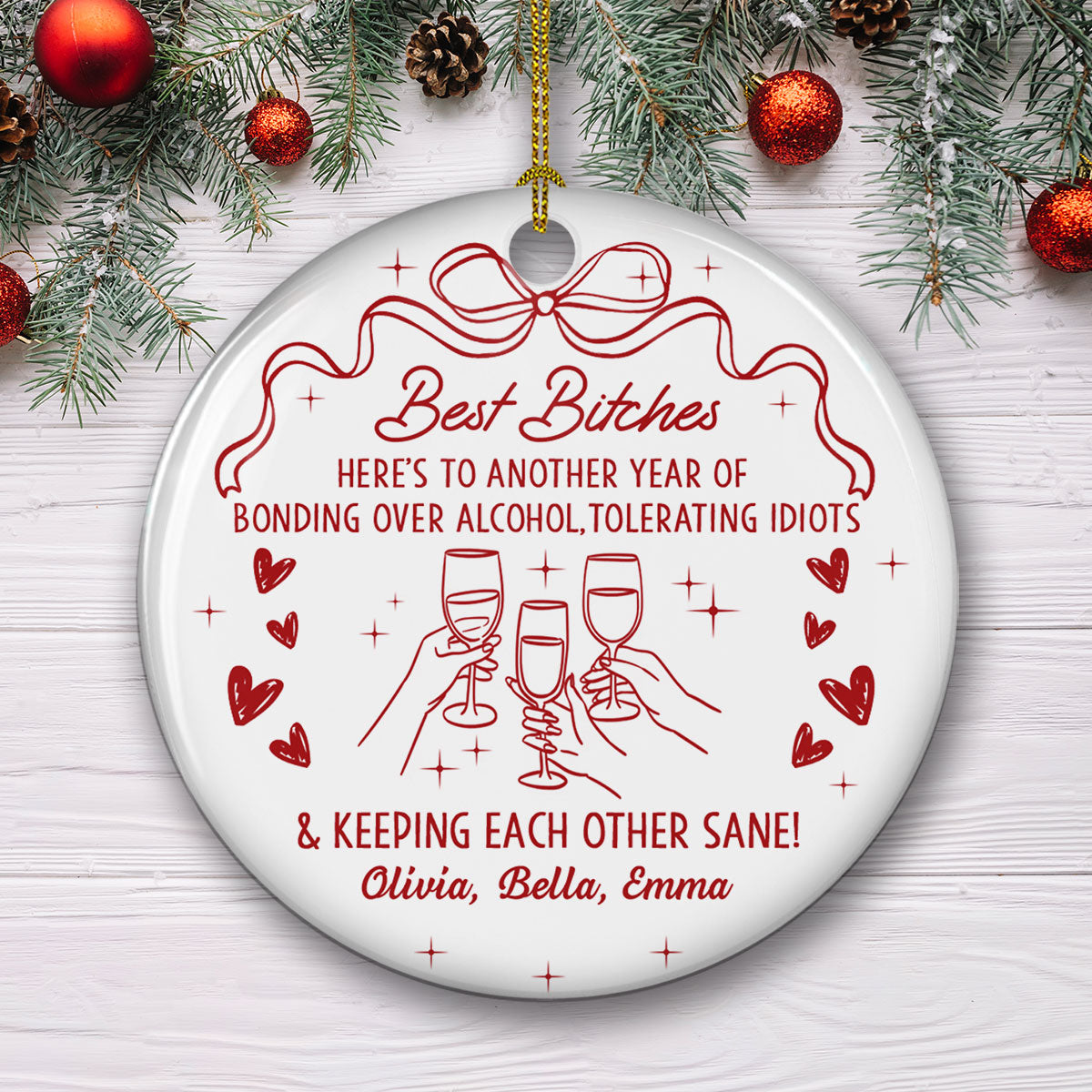 Custom Friendship Christmas Ornament, Best Friend Gift •  Drinks And Laughter - Personalized Ceramic Ornament