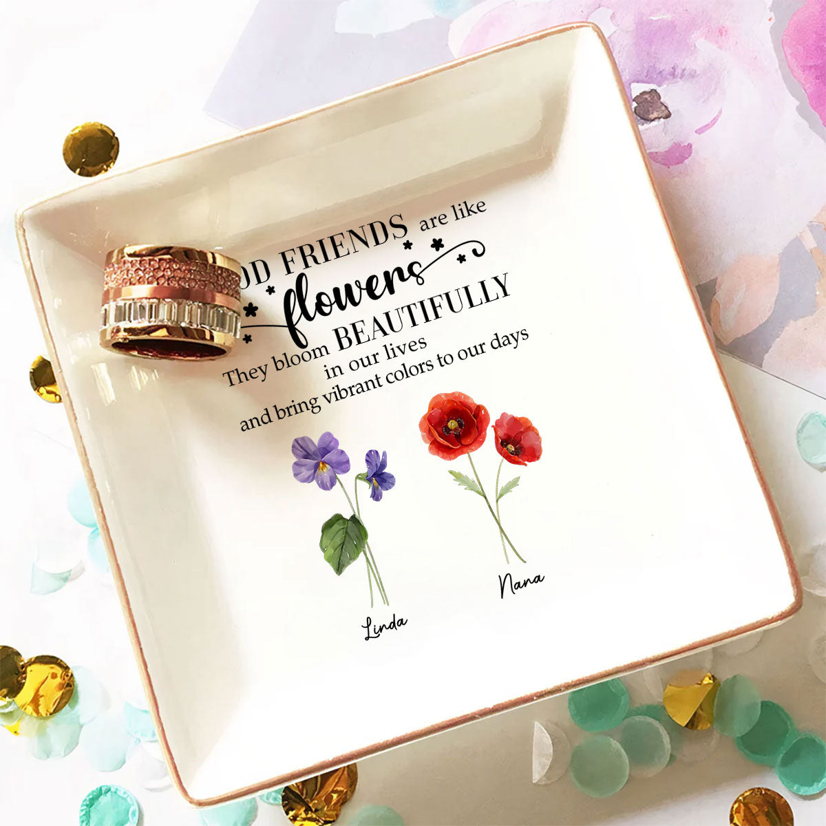 Custom Bestie Trinket Dish, Birthday Christmas Gift For Best Friend • Good Friends Are Flowers Version 2 - Personalized Jewelry Dish