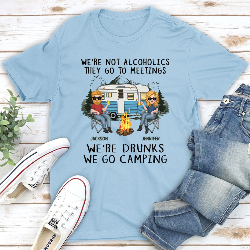Custom Anniversary Keepsake Gifts For Couple • We Are Not Alcoholics They Go To Meetings Drunk - Personalized Shirt