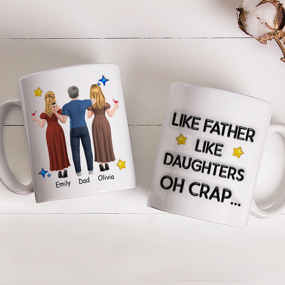 Custom Mother's Day Gift for Daughter • Like You Like Me Father Version - Personalized 3D Effect Mug