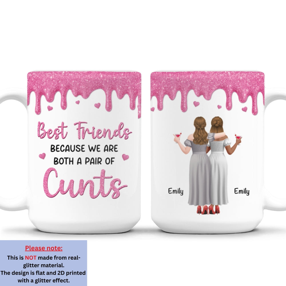Custom Best Friend, Christmas & Birthday Friendship Keepsake Gift • Best Friends Because - Personalized Coffee Mug