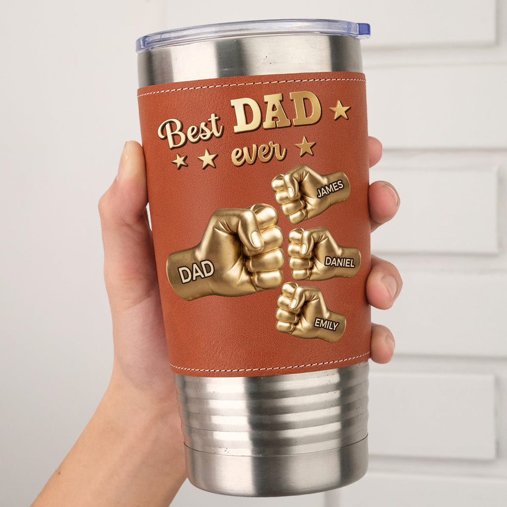Custom Father's Day Birthday Gifts For Dad • Gold Best Dad - Personalized Leather Tumbler