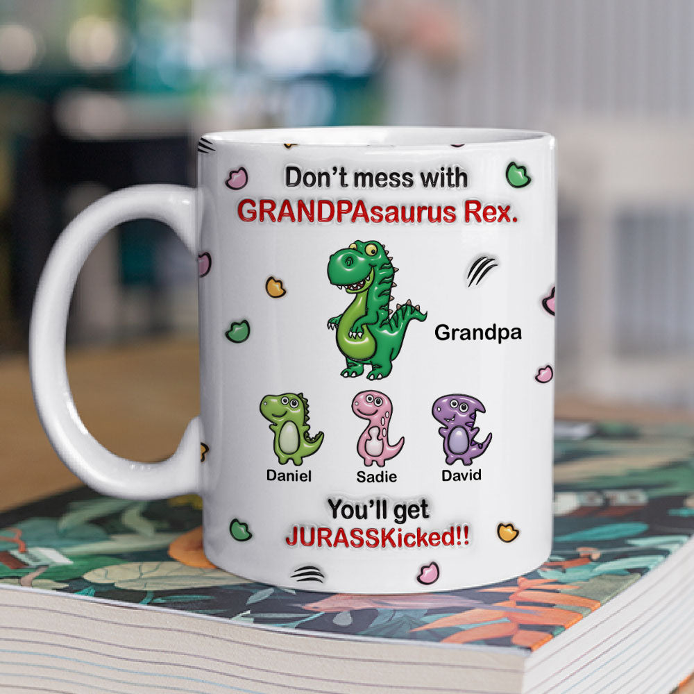 Custom Father's Day, Special Gift for Dad & Grandpa • Watch Out For Grandpasaurus Rex - Personalized 3D Inflated Effect Mug