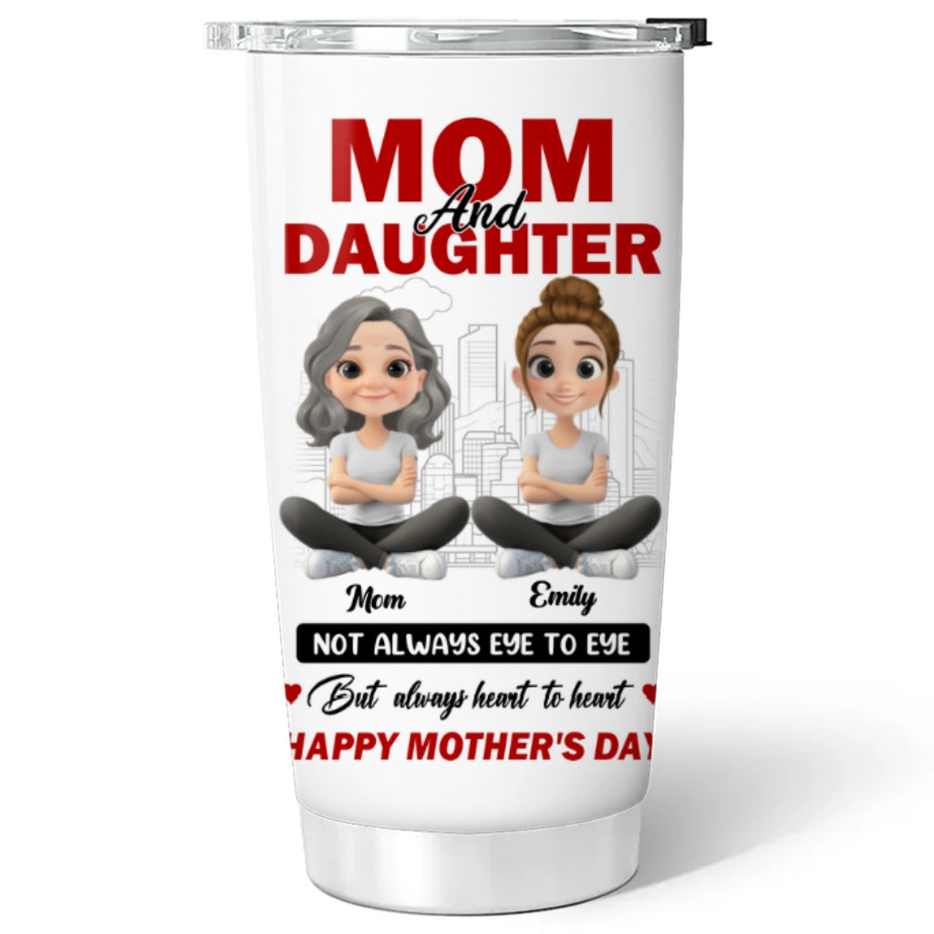 Custom Mother's Day Birthday Gifts For Daughter • We May Disagree Love Stays Strong - Personalized Tumbler