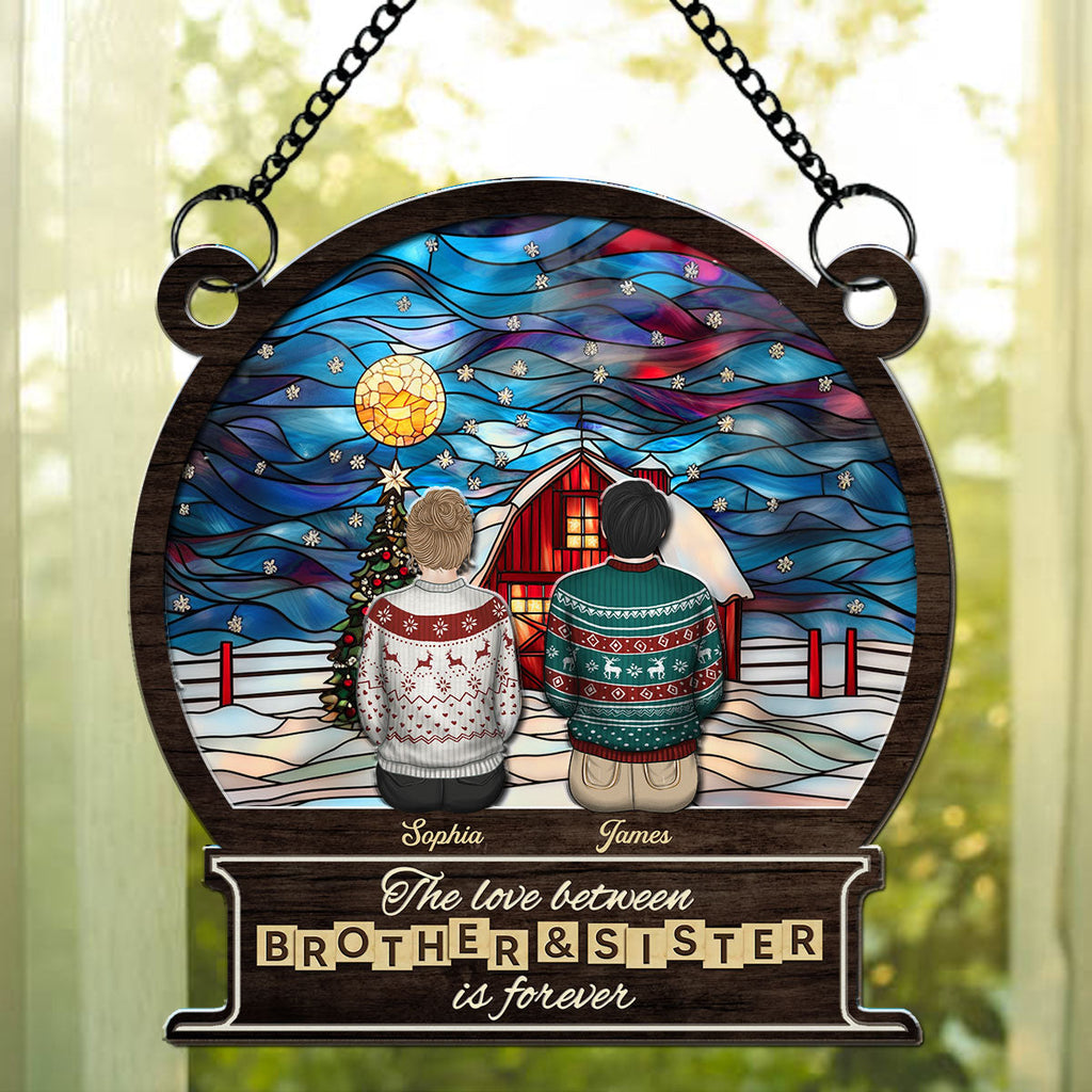 Custom Family Name Hanging Decor, Christmas Birthday Gift •  Brother And Sister Forever - Personalized Suncatcher