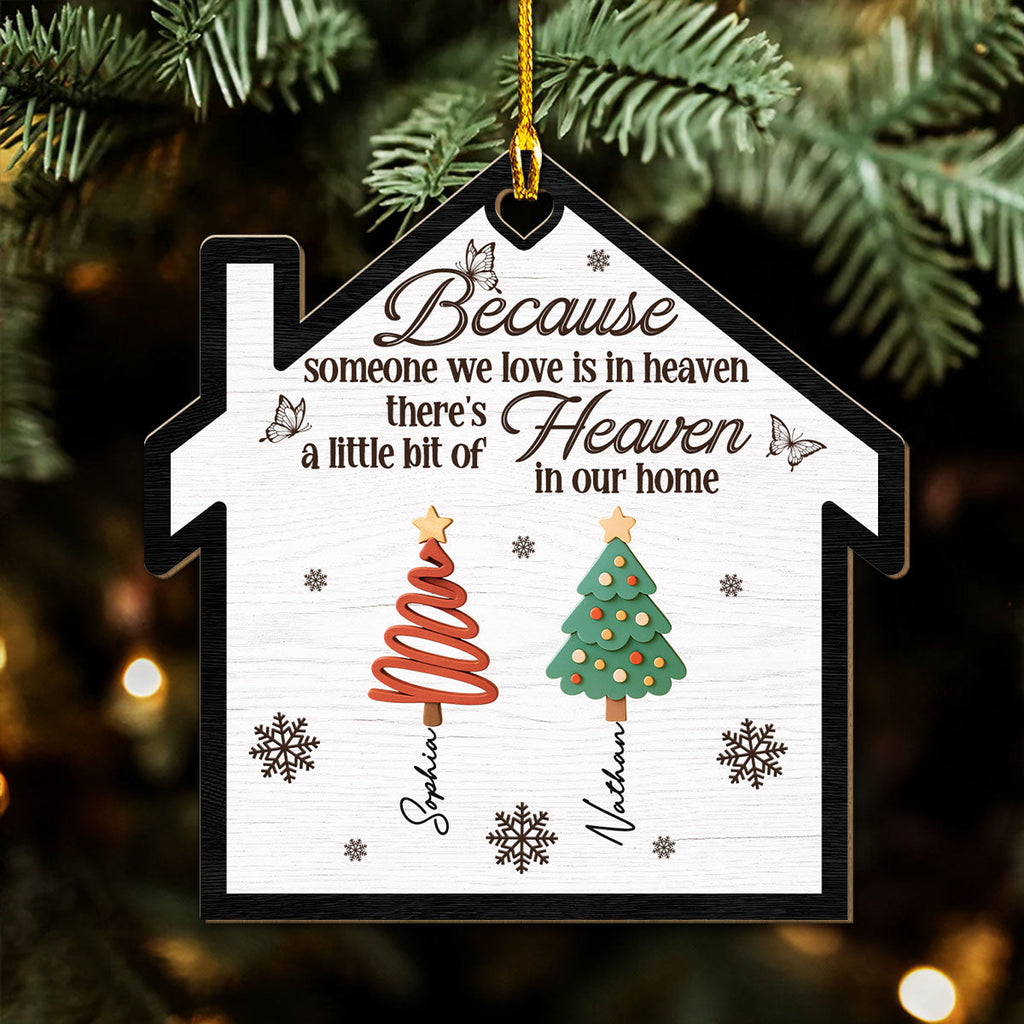 Custom Memorial Christmas Ornament, Sympathy Keepsake •  A Little Bit Of Heaven In Our Family Home - Personalized Wood Ornament