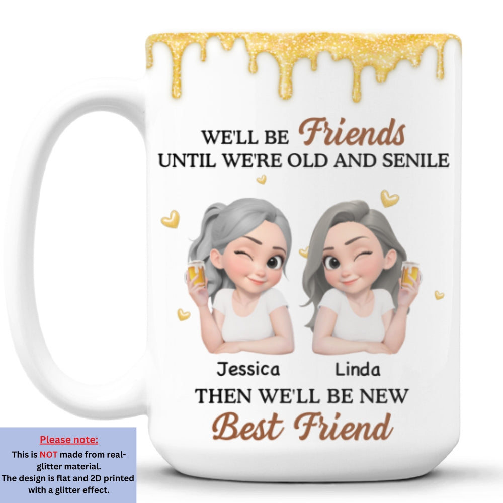 Custom Best Friend, Christmas & Birthday Friendship Keepsake Gift • Old And Senile - Personalized Coffee Mug