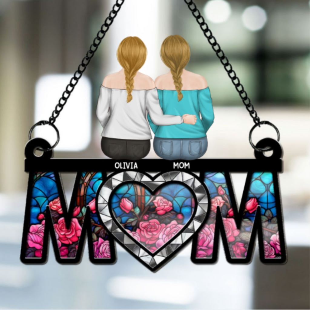 Custom Hanging Decor for Mom Daughter, Mother's Day Gifts • Best Mom Ever - Personalized Suncatcher
