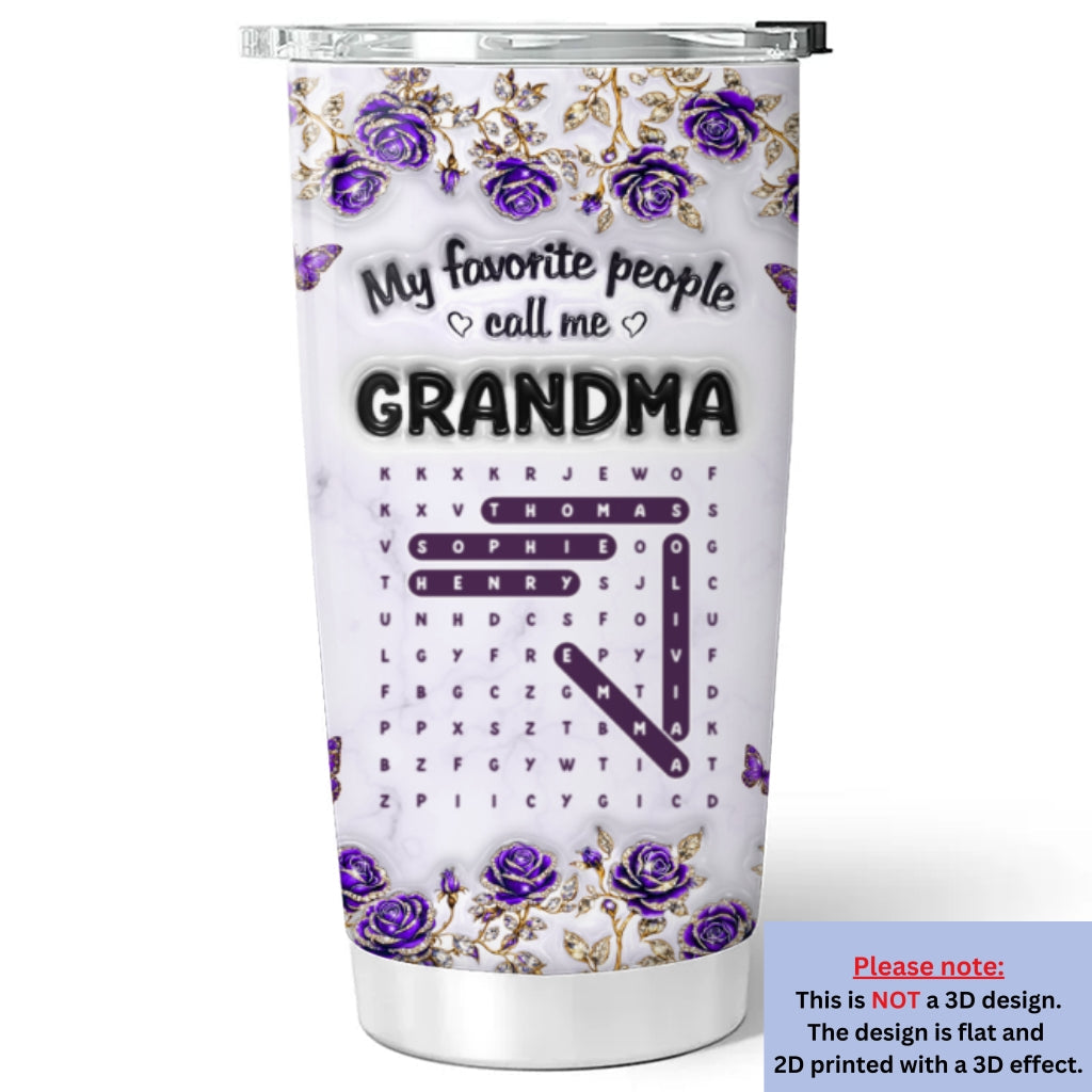 Custom Mother's Day Birthday Gifts For Grandma • Grandma Favorite People Word Search Puzzle - Personalized 3D Effect Tumbler