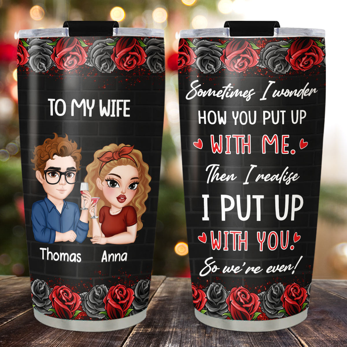 Sometimes I Wonder - Personalized Tumbler