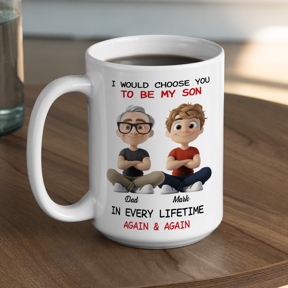 Custom Christmas & Birthday Gift for Son • Always Choose You My Son - Personalized Coffee Mug