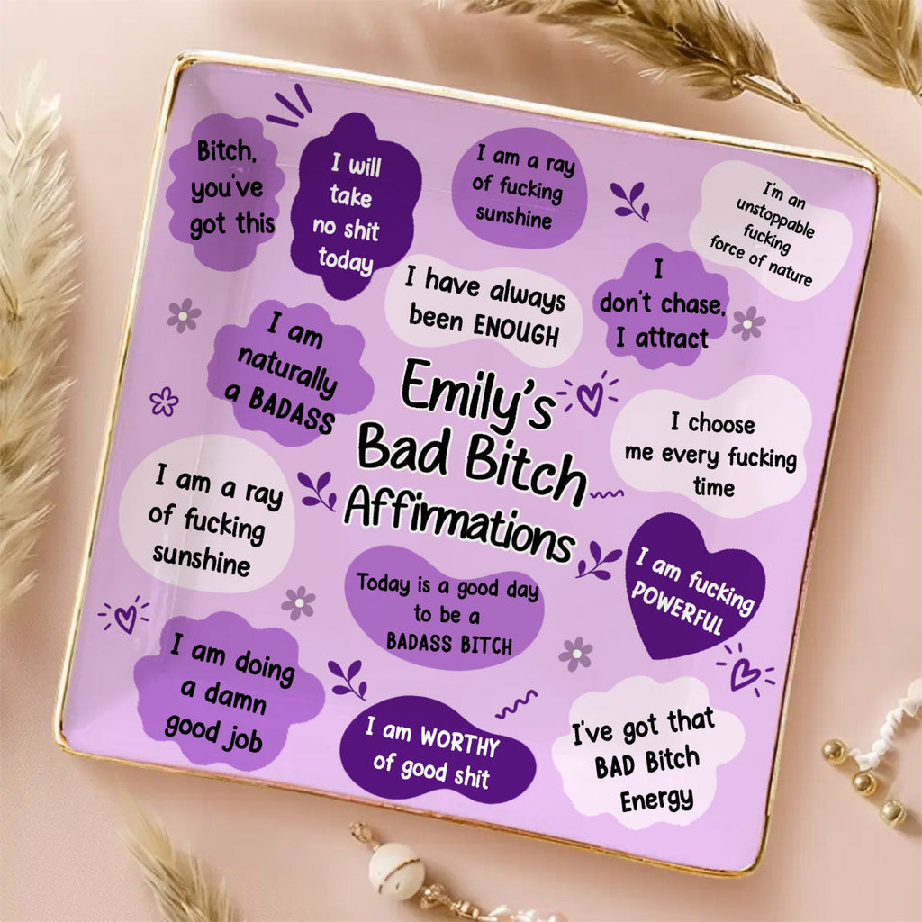 Custom Trinket Dish Gift for Friend, for Soul Sister • Daily Badass Affirmations - Personalized Jewelry Dish