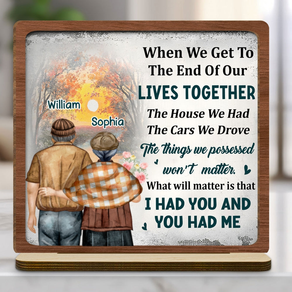 Custom Couple's Decor, Anniversary & Wedding Gift • I Had You - Personalized 2-Layer Wood Plaque With Flat Base