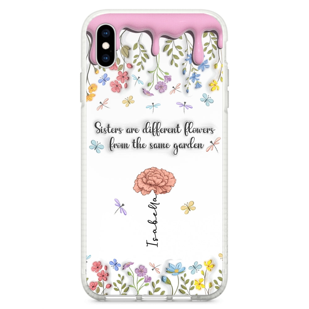 Sisters Are Different Flowers From The Same Garden - Personalized 3D Inflated Effect Phone Case