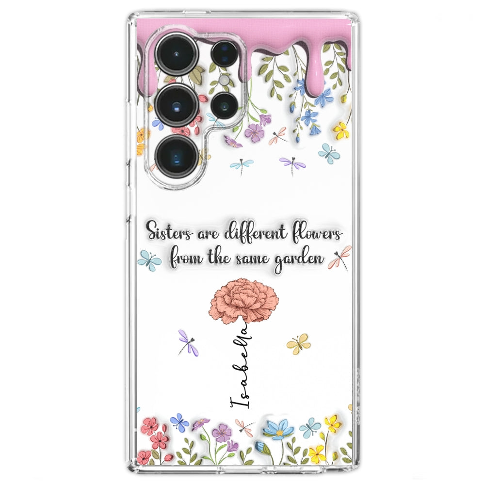 Sisters Are Different Flowers From The Same Garden - Personalized 3D Inflated Effect Phone Case
