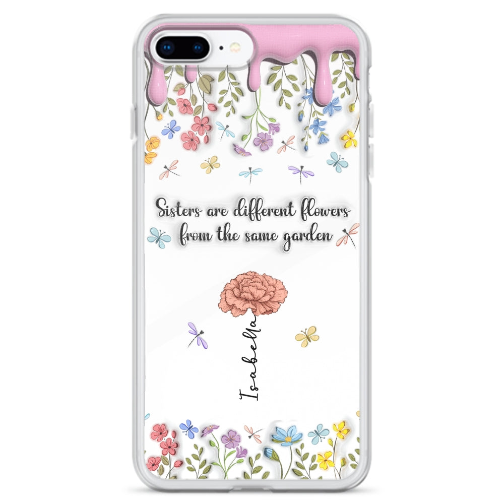 Sisters Are Different Flowers From The Same Garden - Personalized 3D Inflated Effect Phone Case