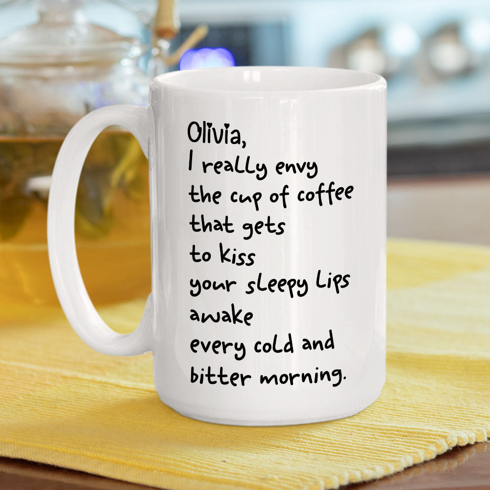 Custom Anniversary Keepsake Gifts For Couple • I Envy A Cup Of Coffee - Personalized Coffee Mug