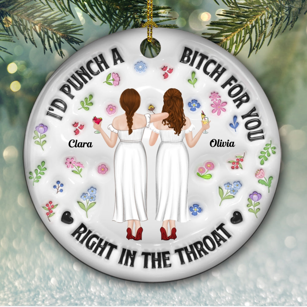 Custom Friendship Christmas Ornament, Best Friend Gift •  Punch Bitch Besties - Personalized 3D Inflated Effect Ceramic Ornament