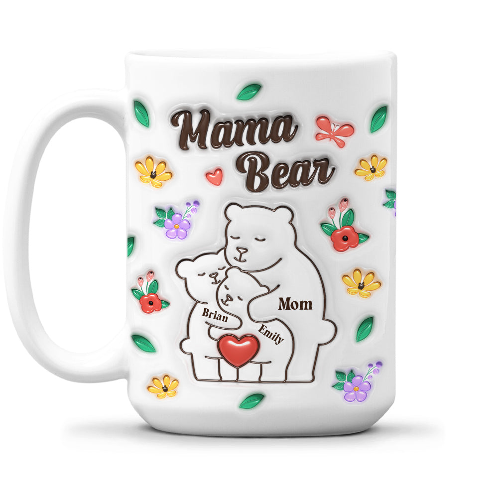Custom Mother's Day Gift for Mom & Grandma • Mama Bear - Personalized 3D Inflated Effect Mug