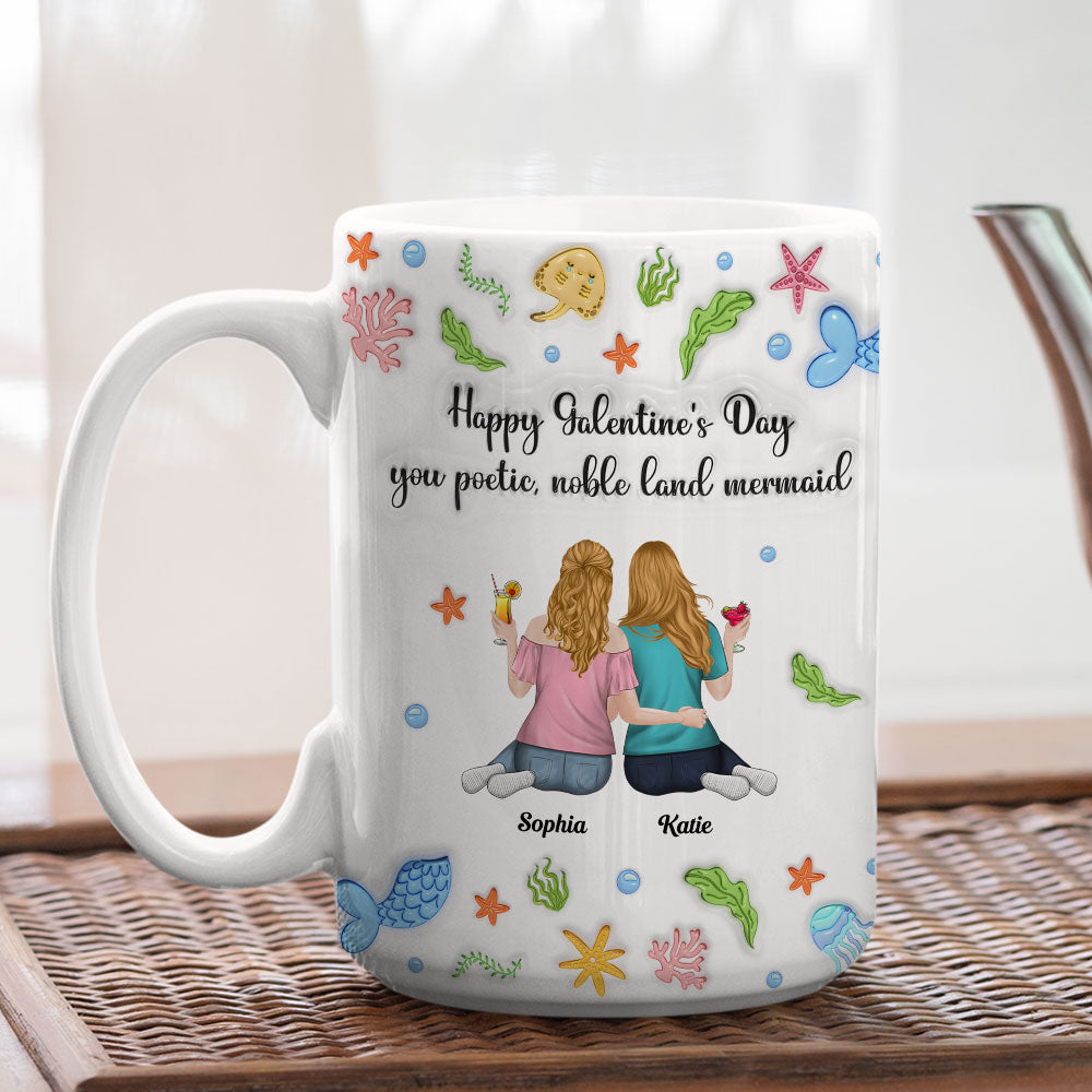 Custom Best Friend, Christmas & Birthday Friendship Keepsake Gift • You Poetic Noble Land Mermaid - Personalized 3D Inflated Effect Coffee Mug