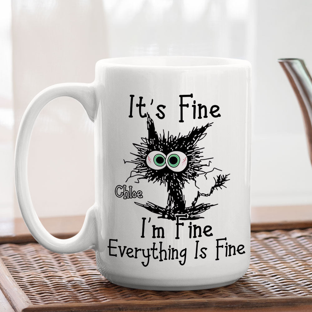 Custom Best Friend, Christmas & Birthday Friendship Keepsake Gift • Everything Is Fine - Personalized Mug